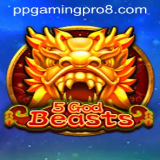 Unveiling 5GodBeasts - The Latest Gaming Sensation by PPGaming PRO