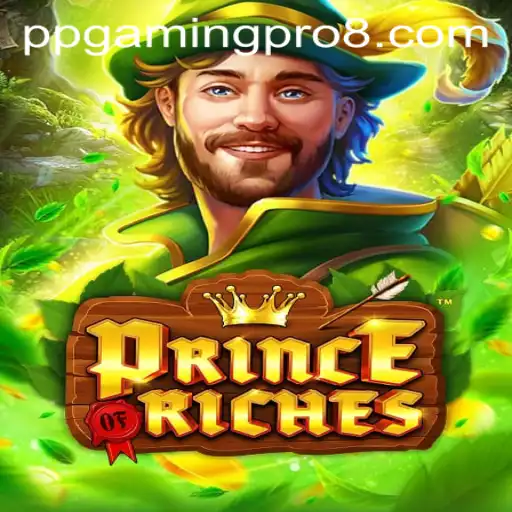 Unveiling the Enchantment of PrinceOfRiches by PPGaming PRO
