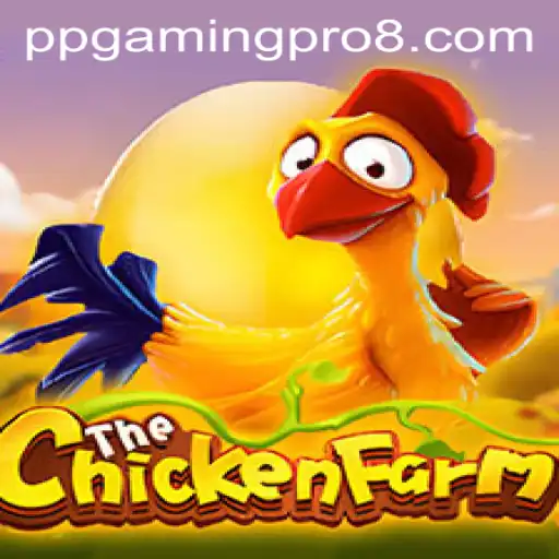 Discover the Excitement of ChickenFarm by PPGaming PRO