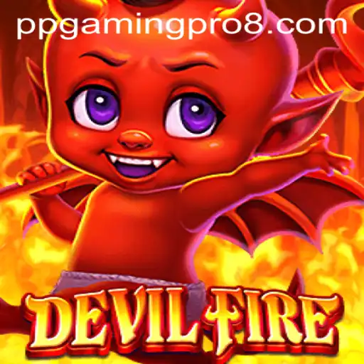 Unleashing the Excitement of DevilFire: A Guide with PPGaming PRO