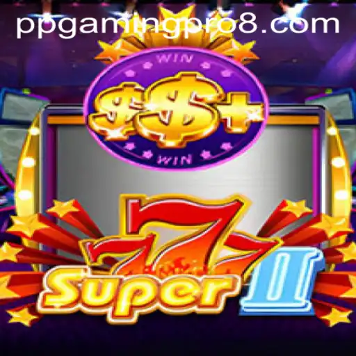 Unveiling the Thrills of Super777II