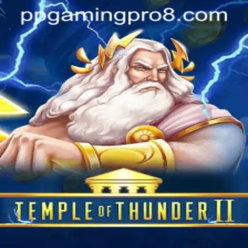 TempleofThunderII: Unleash the Storm in PPGaming PRO's Latest Adventure